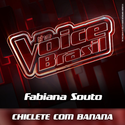 シングル/Chiclete Com Banana (Ao Vivo)/Fabiana Souto