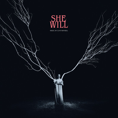 アルバム/She Will (Original Motion Picture Soundtrack)/クリント・マンセル