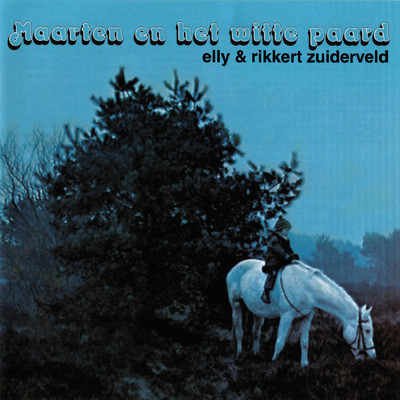 アルバム/Maarten En Het Witte Paard/Elly & Rikkert