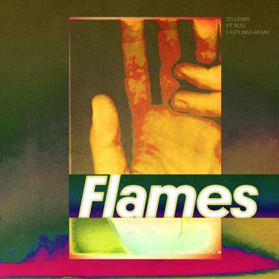 シングル/Flames (featuring Ruel／Lastlings Remix)/SGルイス
