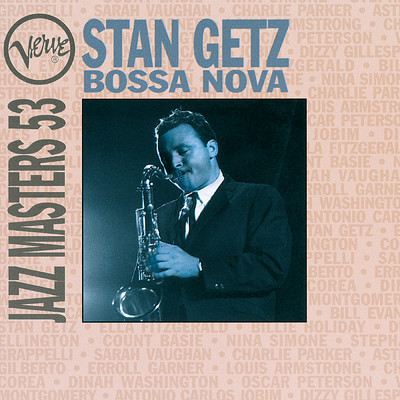 アルバム/Bossa Nova: Verve Jazz Masters 53: Stan Getz/スタン・ゲッツ