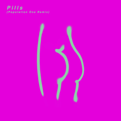 Pills (Population One Remix)/セイント・ヴィンセント