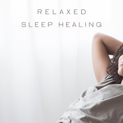 Relaxed/Sleep Healing
