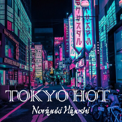 アルバム/Tokyo Hot/Noriyuki Hiyoshi