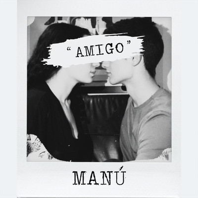 シングル/Amigo/Manu