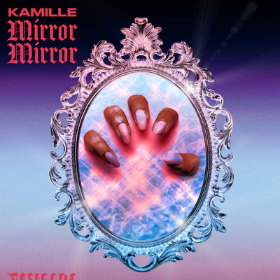 シングル/Mirror Mirror/KAMILLE