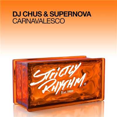 Carnavalesco/DJ Chus & Supernova