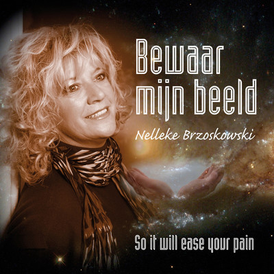 So It Will Ease Your Pain/Nelleke Brzoskowski