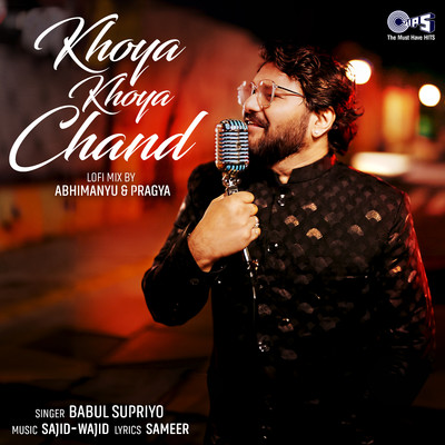 Khoya Khoya Chand (Lofi Mix)/Babul Supriyo & Sajid-Wajid