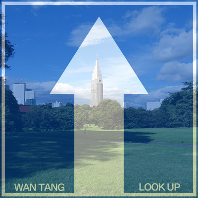 シングル/Look Up/Wan Tang わんたん