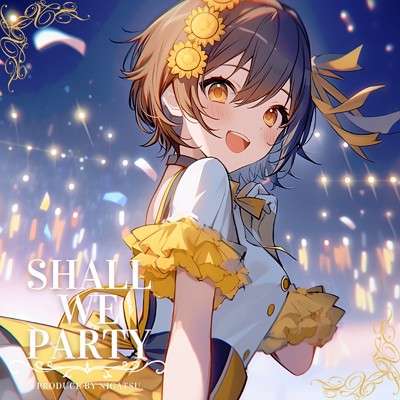 ☆SHALL WE PARTY☆(instrumental)/2月。