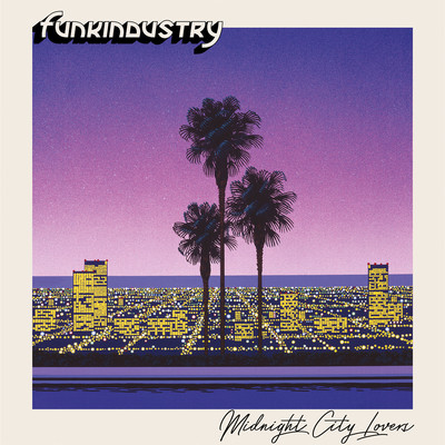Midnight City Lovers/Funkindustry