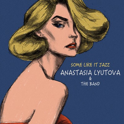 シングル/Why Don't You Do Right/Anastasia Lyutova