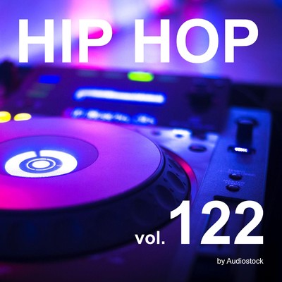 HIP HOP, Vol. 122 -Instrumental BGM- by Audiostock/Various Artists