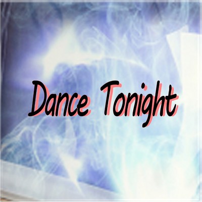Dance Tonight feat.kokone/すけねこ