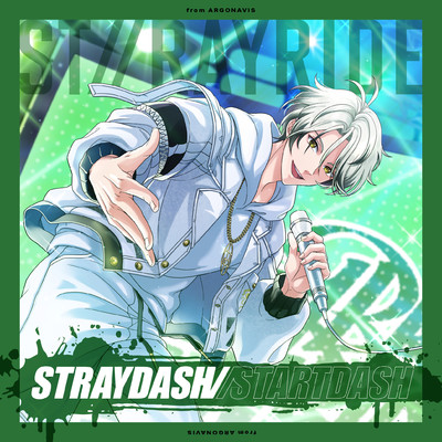 シングル/STRAYDASH／／STARTDASH/ST／／RAYRIDE