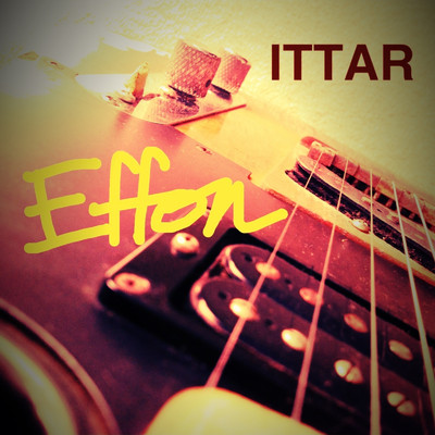 シングル/Effon/ITTAR