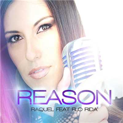 シングル/Reason (Davis Redifield Extended Mix) [feat. Flo Rida]/Raquel