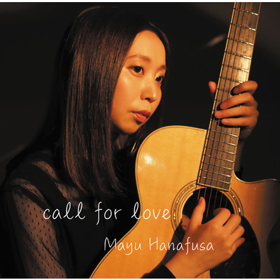 call for love/花房 真優