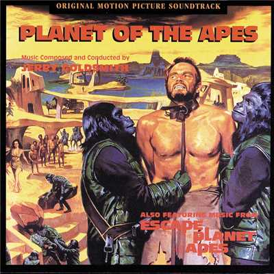 Planet Of The Apes (Original Motion Picture Soundtrack)/ジェリー・ゴールドスミス