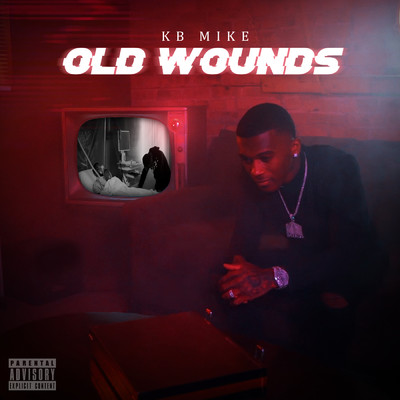 アルバム/Old Wounds (Explicit)/KB Mike