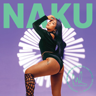 シングル/Naku (featuring AiS NiCAUTiON, Dan Gil)/Miss Ramonne