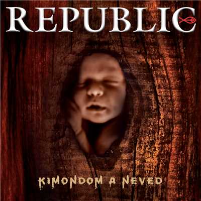 アルバム/Kimondom A Neved/Republic