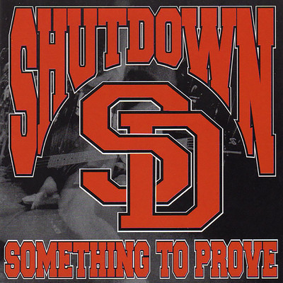 アルバム/Something To Prove/Shutdown
