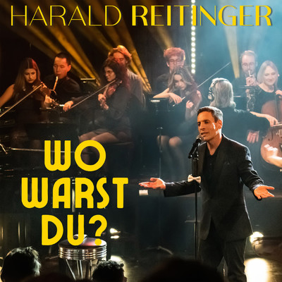 シングル/Wo warst du/Harald Reitinger
