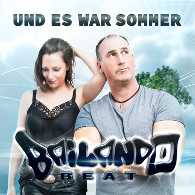 Und es war Sommer (Endless Summer Mix)/Bailando Beat