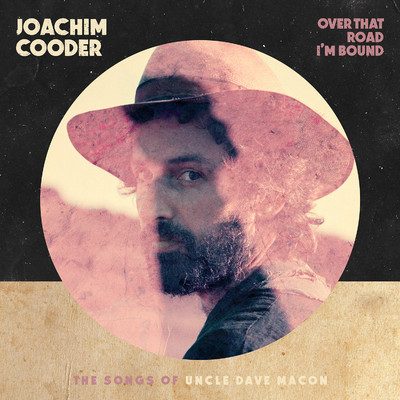 Over That Road I'm Bound/Joachim Cooder