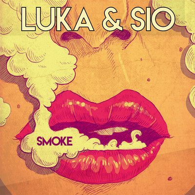 シングル/Smoke (ECHLN Decadent mix)/Luka & Sio