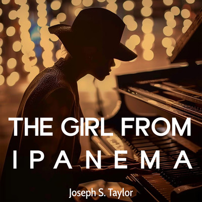 アルバム/The Girl From Ipanema/Joseph S. Taylor