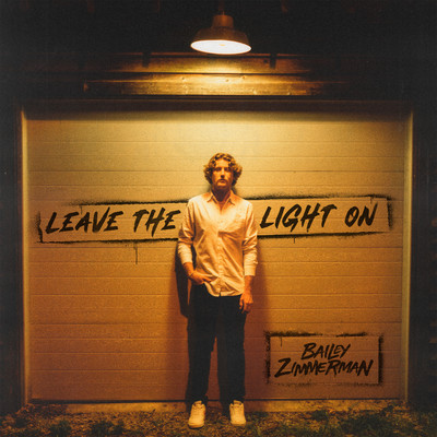 アルバム/Leave The Light On/Bailey Zimmerman