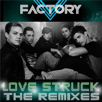 Love Struck [Remixes] (DMD Maxi)/V Factory