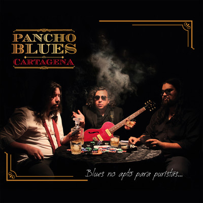 アルバム/Blues No Apto Para Puristas/Pancho Blues Cartagena