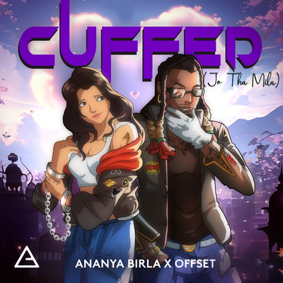 Cuffed (Jo Tha Mila)/Ananya Birla & Offset