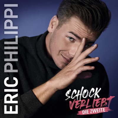 アルバム/Schockverliebt (Die Zweite)/Eric Philippi