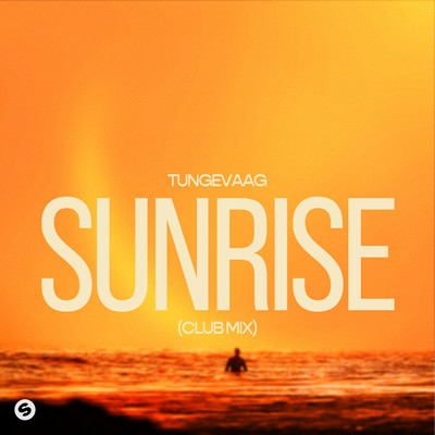 シングル/Sunrise (Club Mix)/Tungevaag