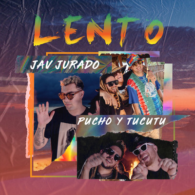 Lento/Jav Jurado & Pucho y Tucutu