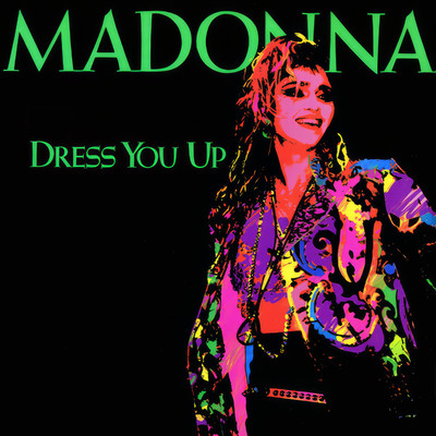 シングル/Dress You Up (The Casual Instrumental Mix)/Madonna