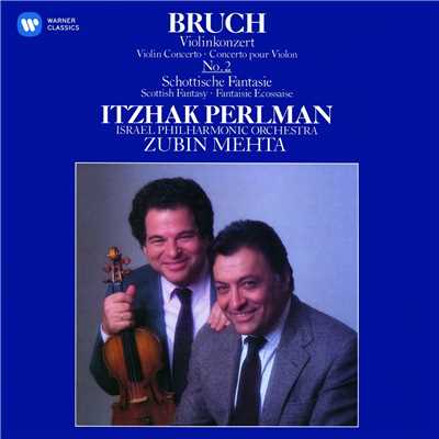 アルバム/Bruch: Violin Concerto No. 2 & Scottish Fantasy/Itzhak Perlman, Israel Philharmonic Orchestra & Zubin Mehta