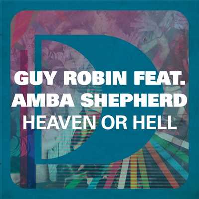 シングル/Heaven Or Hell (feat. Amba Shepherd) [Jean Christophe Mix]/Guy Robin