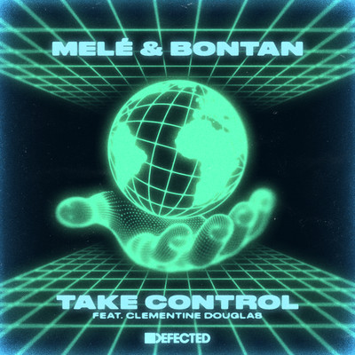 Take Control (feat. Clementine Douglas)/Mele／Bontan
