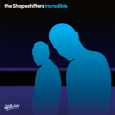 シングル/Incredible/The Shapeshifters