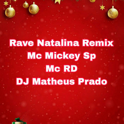 Mc Mickey Sp, Mc Rd and Dj Mateus Prado