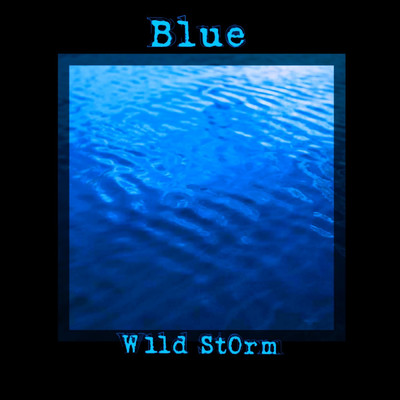 アルバム/Blue/W1ld St0rm