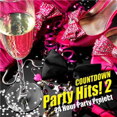 アルバム/Countdown Party Hits 2 ！/24 Hour Party Project