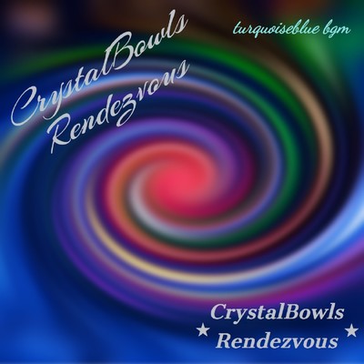 アルバム/CrystalBowlsRendezvous/Mikiyo conjunction