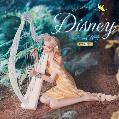 Disney Relaxing Harp Forest〜眠れる森の美しいハープによる生演奏〜/Healing Energy